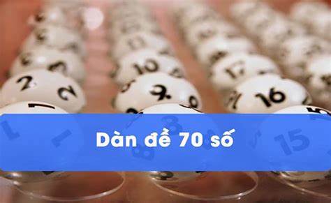 Dàn đề 70 số là gì?